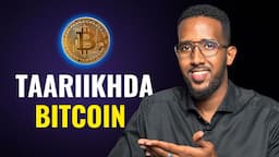 Taariikhda Bitcoin bilaw ilaa dhamaad ( Bitcoin History )