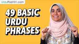 49 Basic Urdu Phrases for ALL Situations to Start as a Beginner