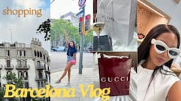 BARCELONA VLOG: LUXURY SHOPPING + MUSEUM VISITS +RESTAURANTS AND EXPLORING THE CITY