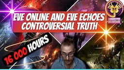 Eve online and Eve Echoes is better than you think!