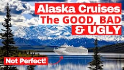 We sailed our first Alaska Cruise 2023 | Our Honest Full Review | The Good, Bad and Ugly