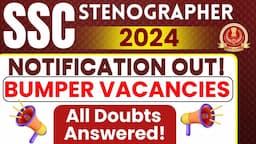 SSC STENO NOTIFICATION OUT | STENO GRADE C & D VACANCIES