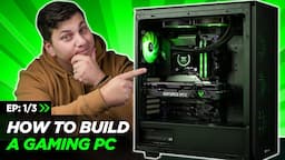 [ Step By Step Guide ] How To Build Your FIRST Gaming PC - EP:1 How to make your part list