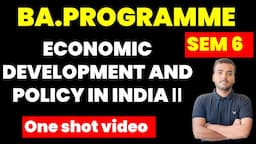 Economic Development And Policy In India 2 Most important questions one shot video sol du semester 6