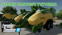 All About Straw Harvest - A Tutorial | Farming Simulator 22