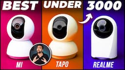 3 Best Security Camera for Home in India (2023) ⚡ MI 360 vs TP-Link Tapo vs Realme 360 ⚡ In Hindi