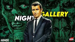 Classic Horror Tales With Life Lessons !! NIGHT GALLERY (1969) Explained In Hindi + Facts