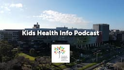 Kids Health Info podcast: Getting back to school (face-to-face learning during COVID-19)