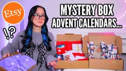 I Bought MYSTERY BOX ADVENT CALENDARS From Etsy...