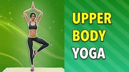 Yoga For Upper Body //Arms, Shoulders and Neck