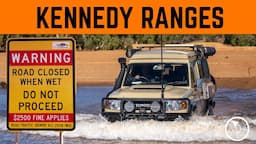 The Kennedy Ranges - A must do WA 4WD Adventure!