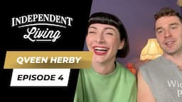 Qveen Herby & Nick Noonan | The Independent Living Podcast Ep. 4 (Full Interview)