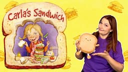 CARLA'S SANDWICH Read Aloud With Jukie Davie!