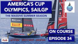 The Biggest Events in Sailing - Ep34 OnCourse