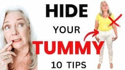 Hide Your Belly & Tummy Instantly 10 Tips 2024 Women Over 50 & 60