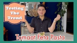 TESTING THE TREND: Tomaat Feta Pasta