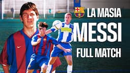 🍿 ENJOY LIONEL MESSI's PERFORMANCE AT LA MASIA AT THE AGE OF 17  | FULL MATCH 💎 | FC Barcelona