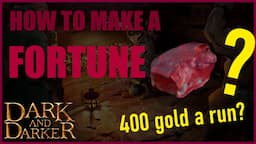 How to Dominate the Dark&Darker Market and make a Fortune