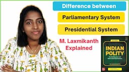 Parliamentary and Presidential Form of Government | Laxmikanth explained in Tamil