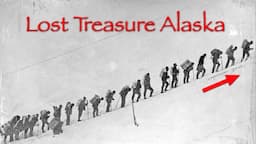 Top 3 Lost Treasure Mysteries | Alaska