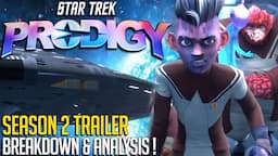 Star Trek Prodigy - Season 2 Trailer Breakdown!