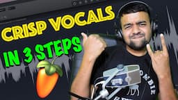 Get Crisp Clear Vocal in 3 Steps - FL Studio Vocal Mixing #JeetuBeats