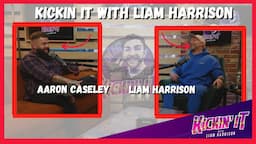 Rehab & Injury Specialist | Aaron Caseley | The Kickin' It With Liam Harrison Podcast | Ep.34