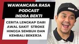 INTERVIEW WITH INDRA BEKTI BEBERKAN AWAL SAKIT STROKE HINGGA SEMBUH DAN KEMBALI BEKERJA. SALUTE!!!