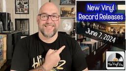 New Vinyl Record Releases for June 7, 2024