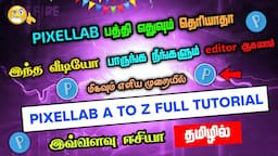 How To Use Pixellab In Tamil | Pixellab Editing App Full Tutorial In Tamil | FFT Gamer