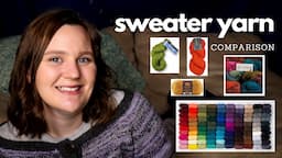 Best yarn for a sweater- yarn and cost comparison