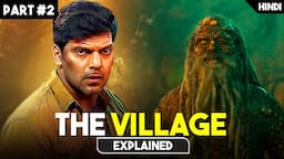 The Village 2023 Explained Hindi - Part 2 | Best Horror Web Series in Hindi | HBH