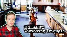 Police Discover Missing Irish Women Lead to an Evil Monster | Ireland's Vanishing Triangle