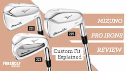 Mizuno Pro Series Irons : Full Review of  221, 223 & 225 Pro Irons