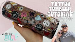 Tattoo Tumbler Tutorial | My Fiance Does My Voiceover!