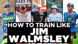 How to Train Like Jim Walmsley