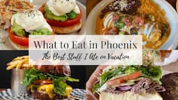 Best Food in Phoenix - Restaurants I Tried and my “Next Time” List