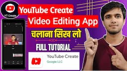 🔥 Youtube create app kaise use kare | How to use yt create app | Youtube create editing app