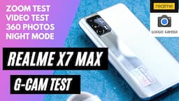 G CAM On Realme X7 Max | Full Camera Zoom Test | Perfect & Stable