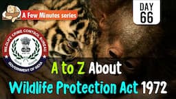 Few Minute Series || Wildlife Protection Act 1972  || 31st December 2021 || UPSC IAS II