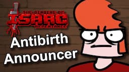 Antibirth Announcer in Repentance! - All NEW Lines by @LeatherIceCream