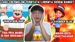 LAGU COCOMELON TERNYATA ARTINYA VULGAR!!! IHH SEREM BANGET!!!