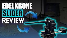 The Edelkrone Slider Pro V5: A Game Changer! (NOT SPONSORED)