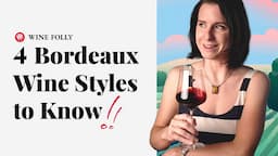 Intro to Bordeaux Wine | Wine Folly