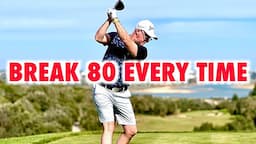 How to break 80 every time (golf swing tips)