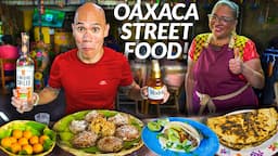 MEXICAN Street Food in Oaxaca City 🇲🇽 GARNACHAS, MEZCAL, TLAYUDAS & TACOS + OAXACA MEXICO FOOD TOUR