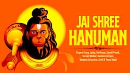 Jai Shree Hanuman | Various Artists | Hanuman Chalisa |Hariharan, Suresh Wadkar | Hanuman Songs