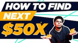 How To Find Next 50x Crypto ? Secret Strategy Revealed