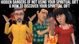 HIDDEN DANGERS OF NOT USING YOUR SPIRITUAL GIFT AND HOW TO DISCOVER YOUR GIFT (CHRISTIAN ANIMATION)