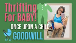 Thrifting BABY Clothes!!! Once Upon A Child • Goodwill • Thrift Haul • Frugal Mom • Baby Registry